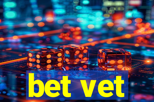 bet vet